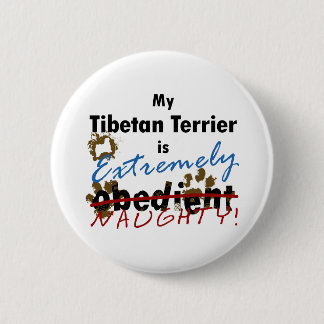 Extremely Naughty Tibetan Terrier 6 Cm Round Badge