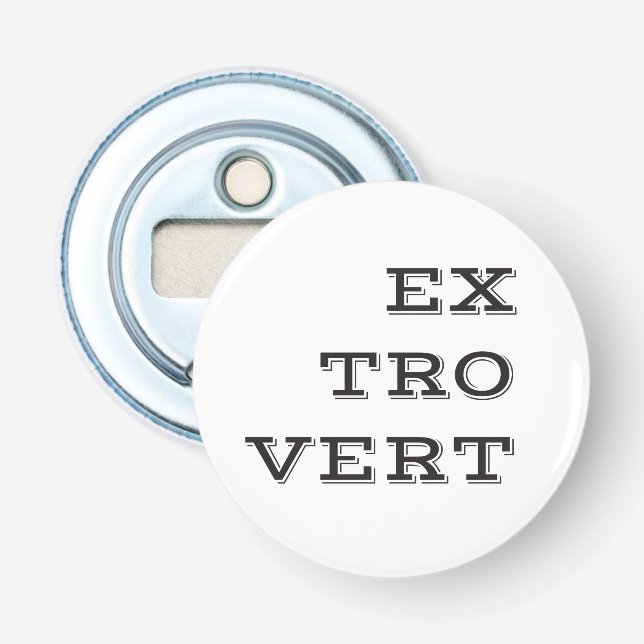 Extrovert Bottle Opener (Front)