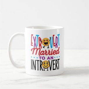 Extrovert Married to an Introvert Funny Coffee Mug