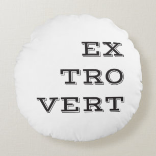 Extrovert Round Pillow