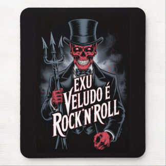 Exu Veludo is Rock'N'Roll #1 Mouse Mat