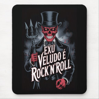 Exu Veludo is Rock'N'Roll #1 Mouse Mat