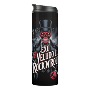 Exu Veludo is Rock'N'Roll #1 Thermal Tumbler