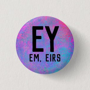 Ey Em Eirs Pronouns 3 Cm Round Badge