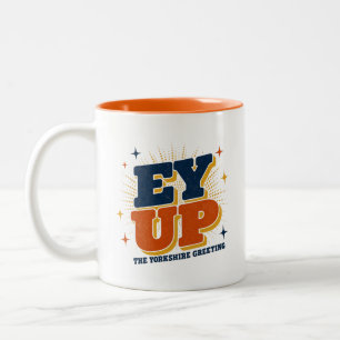 Ey Up - Yorkshire Greeting Retro Design Two-Tone Coffee Mug