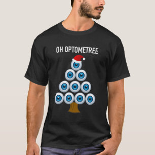 Eye Ball Tree Oh Optometree Optometry Design For C T-Shirt