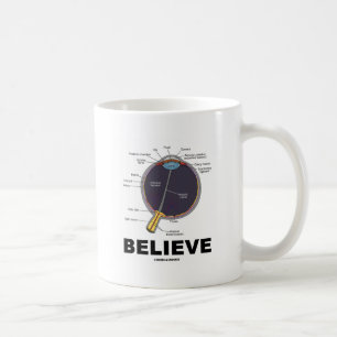 Eye Believe (Anatomical Humour) Coffee Mug