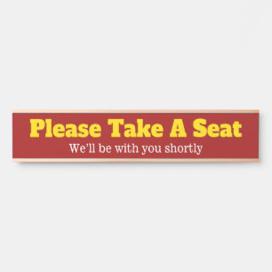 Eye-Catching, Bold "Please Take A Seat" Door Sign