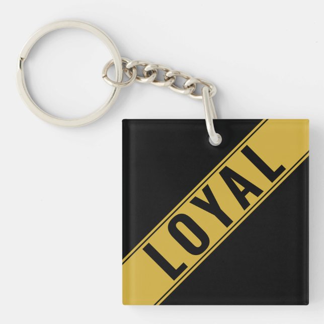 Eye-catching Customizable LOYAL Text Statement Key Ring (Front)