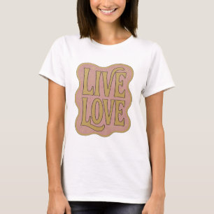 Eye-Catching Gold LIVE LOVE Bold Design T-Shirt