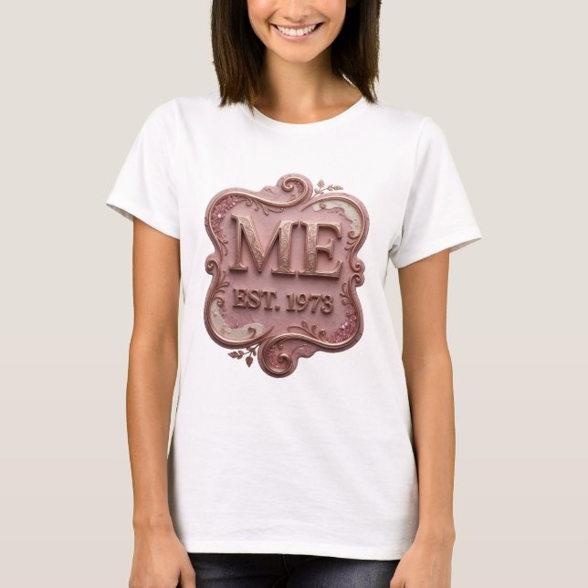 Eye-Catching Gold ME EST 1973 Statement Design T-Shirt (Front)