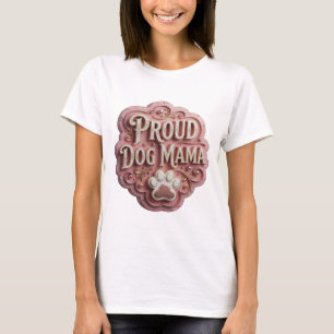 Eye-Catching Gold PROUD DOG MAMA Custom Design T-Shirt
