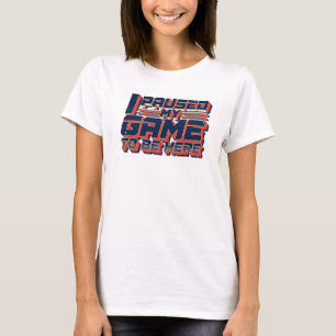Eye-Catching PAUSED GAME TO BE HERE Artwork T-Shirt