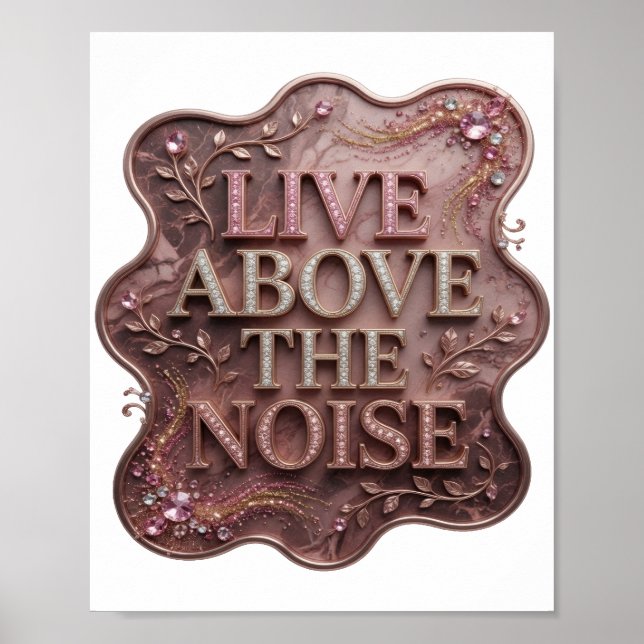 Eye-Catching Pink ABOVE THE NOISE Poster (Front)