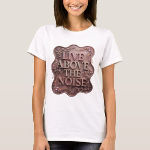 Eye-Catching Pink ABOVE THE NOISE Slogan Tee