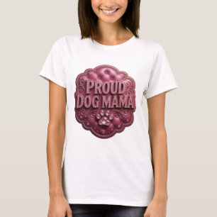 Eye-Catching Pink PROUD DOG MAMA Modern Design T-Shirt