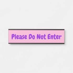 Eye-Catching "Please Do Not Enter" Door Sign