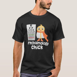 Eye Chart Cute Ophthalmology Optician Chick T-Shirt