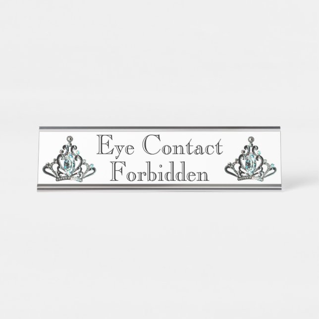 “Eye Contact Forbidden” Desk Name Plate (Front)