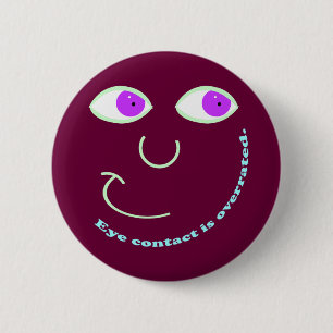 Eye Contact is Overrated Buttons