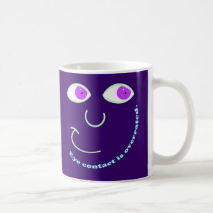 Eye Contact is Overrated Mugs