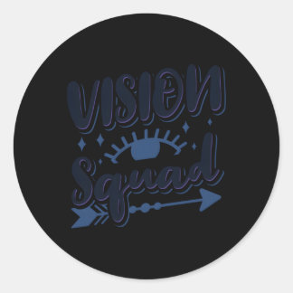 Eye Doctor Eyeglasses Optometrist Vision Squad Classic Round Sticker