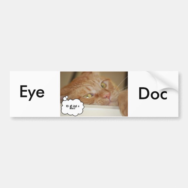 Eye Doctor Humour Optometrist Bumper Sticker (Front)
