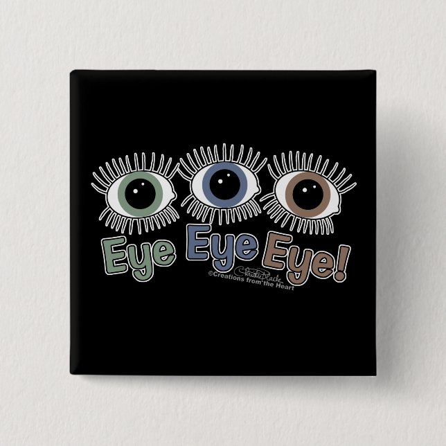 Eye Eye Eye! 15 Cm Square Badge (Front)