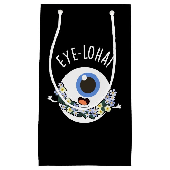 Eye-loha Funny Eye Pun Dark BG Small Gift Bag (Front)