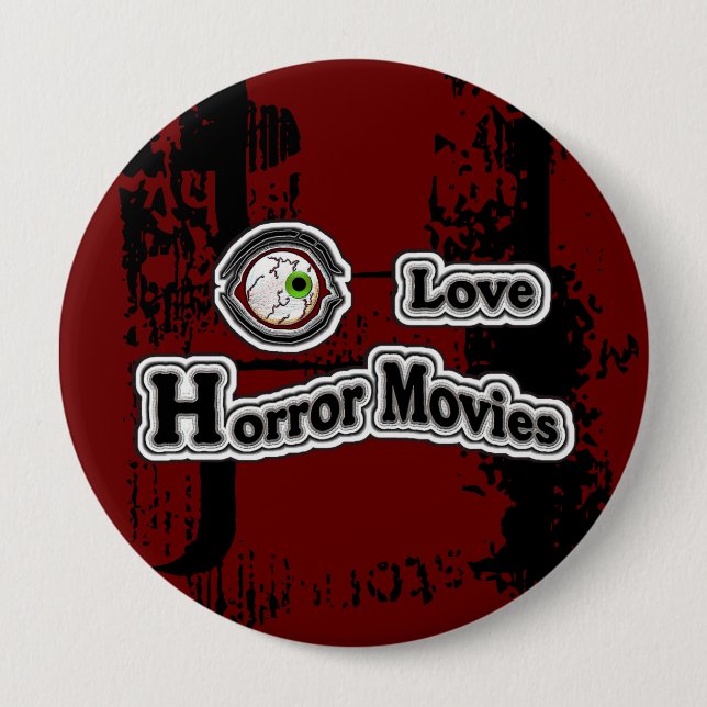 Eye Love Horror Movies! Red-Black 10 Cm Round Badge (Front)