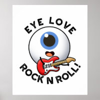Eye Love Rock And Roll Funny Eyeball Pun