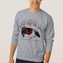  "Eye Never Lie" sweatshirt, 