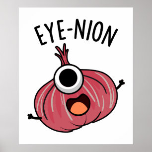 Eye-nion Funny Onion Pun  Poster
