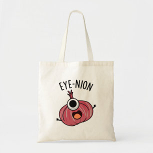 Eye-nion Funny Onion Pun  Tote Bag