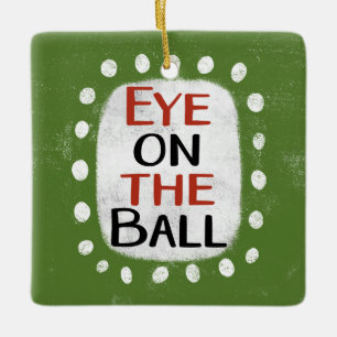 Eye On The Ball Ornament