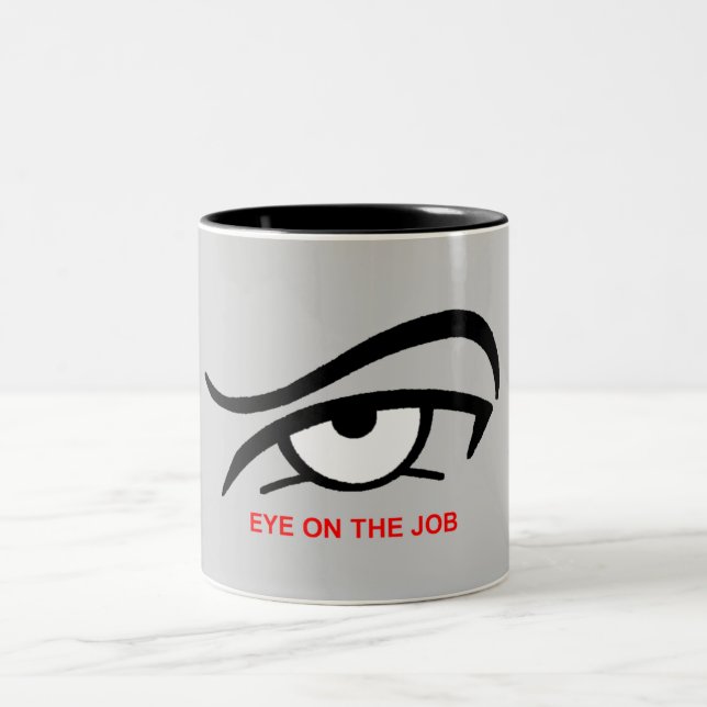 Eye On The Job Two-Tone Coffee Mug (Center)
