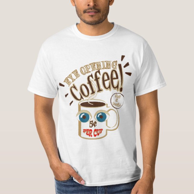Eye Opening Coffee - Smiling Big Eyed Mug T-Shirt (Front)