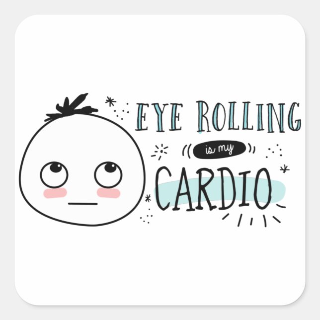 Eye Rolling is my Cardio The Woolies Meme Sticker (Front)
