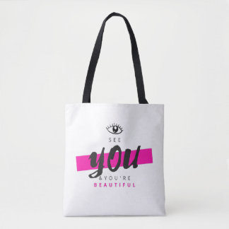 Eye See You & You're Beautiful Tote Bag
