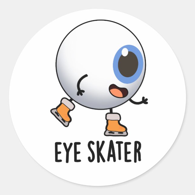 Eye Skater Funny Ice Skating Pun  Classic Round Sticker (Front)