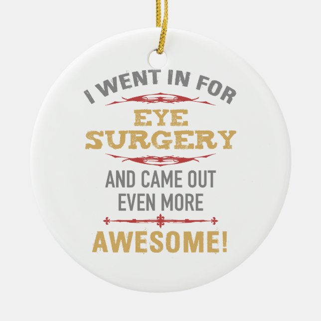 Eye Surgery Recovery Humour Ceramic Tree Decoration (Front)