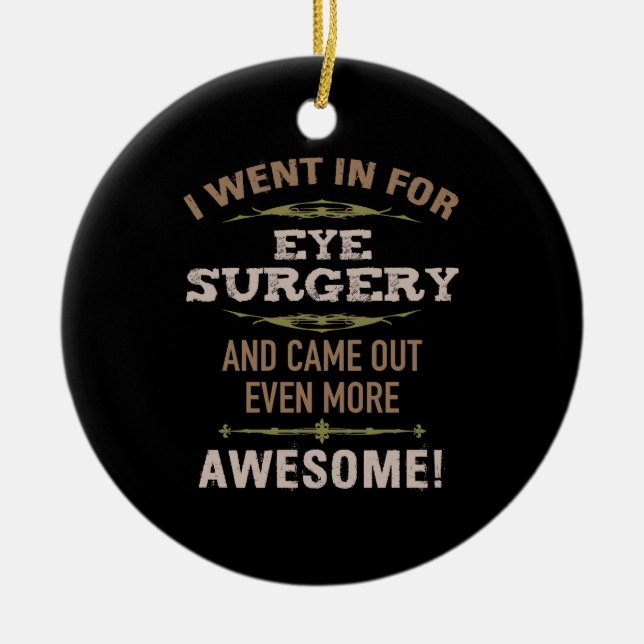 Eye Surgery Recovery Humour Ceramic Tree Decoration (Front)