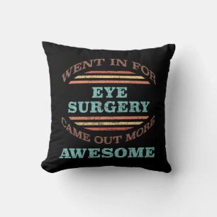 Eye Surgery Recovery Humour Cushion