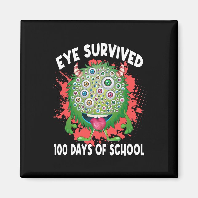 Eye Survived 100 Days Of School 100 Days Smarter S Magnet (Front)