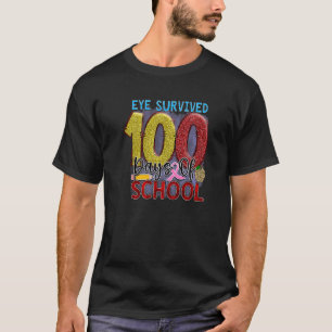 Eye Survived 100 Days Of School Student Teacher T-Shirt