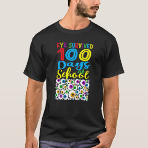 Eye Survived 100th Days Of School Teachers Kids St T-Shirt