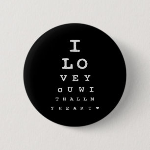 Eye Test I Love You With All My Heart Valentines D 6 Cm Round Badge