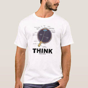 Eye Think (I Think Anatomical Eye Humour) T-Shirt