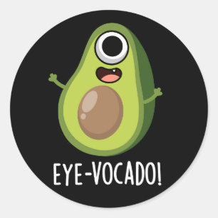 Eye-vocado Funny Avocado Pun Dark BG Classic Round Sticker