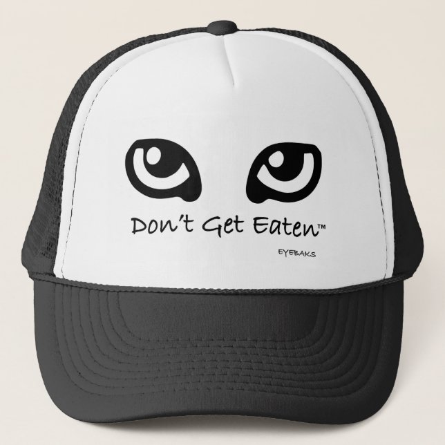 Eyebaks "Don't Get Eaten" Trucker Hat (Front)